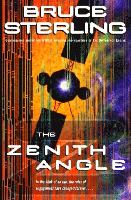Bruce Sterling - Zenith Angle, E-bok