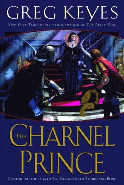 Greg Keyes - Charnel Prince, E-bok