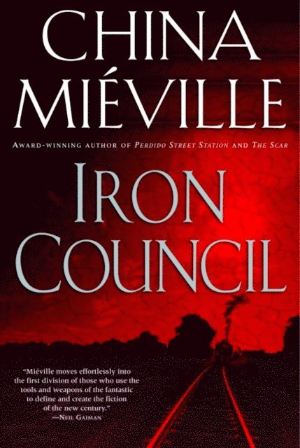 China Mieville - Iron Council, E-bok