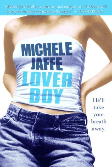 Michele Jaffe - Loverboy, E-bok