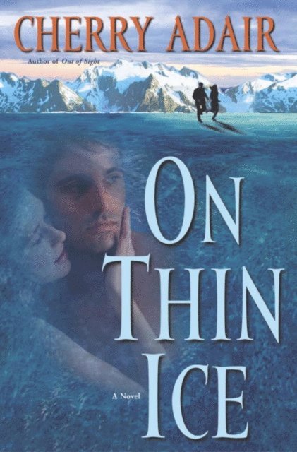 Cherry Adair - On Thin Ice, E-bok