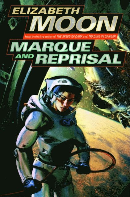 Elizabeth Moon - Marque and Reprisal, E-bok