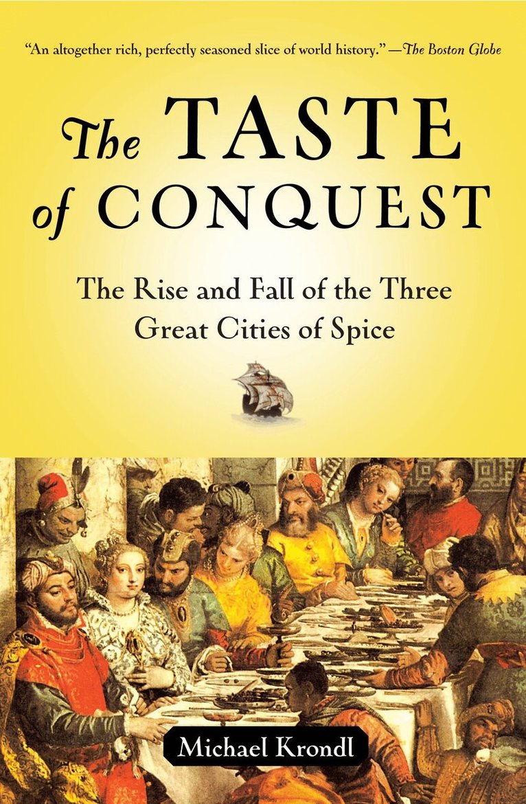 Michael Krondl - Taste of Conquest, Häftad