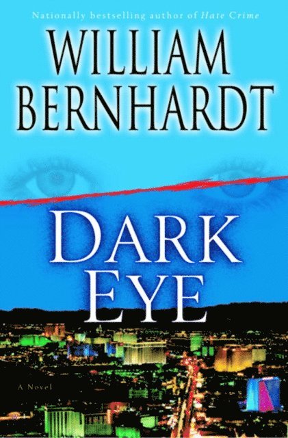 William Bernhardt - Dark Eye, E-bok
