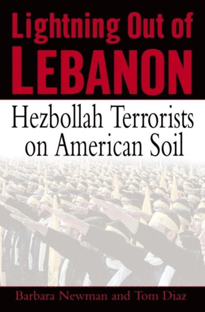 Barbara Newman, Tom Diaz - Lightning Out of Lebanon, E-bok