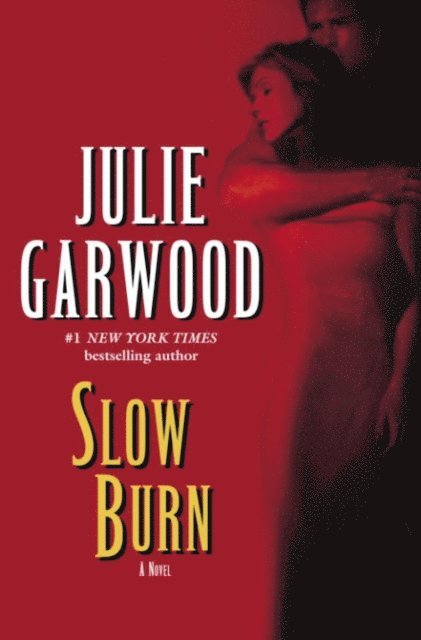 Julie Garwood - Slow Burn, E-bok