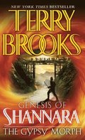 The Gypsy Morph: Genesis of Shannara