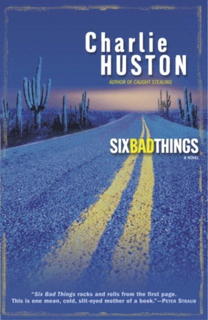 Charlie Huston - Six Bad Things, E-bok