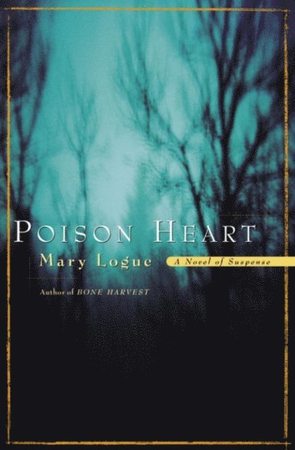 Mary Logue - Poison Heart, E-bok