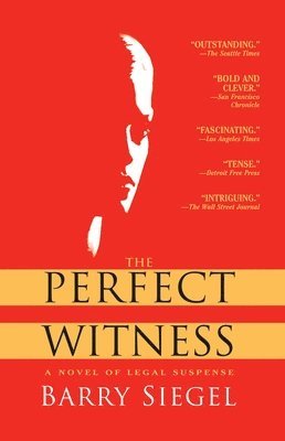 Barry Siegel - The Perfect Witness, Häftad
