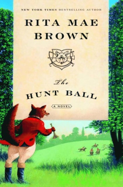 Rita Mae Brown - Hunt Ball, E-bok
