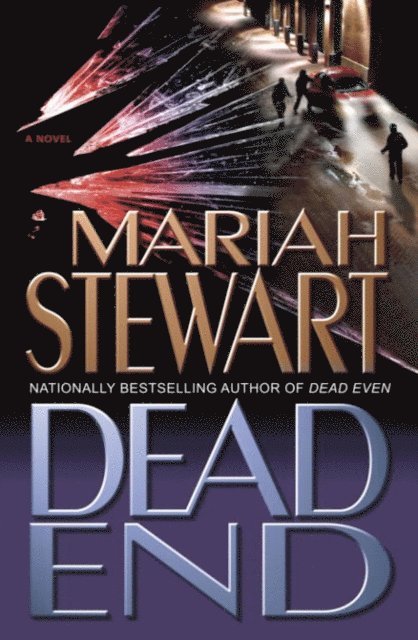 Mariah Stewart - Dead End, E-bok