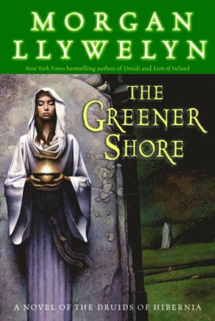 Morgan Llywelyn - Greener Shore, E-bok
