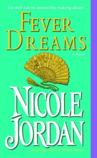 Nicole Jordan - Fever Dreams, E-bok