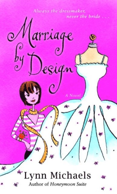 Lynn Michaels - Marriage By Design, E-bok