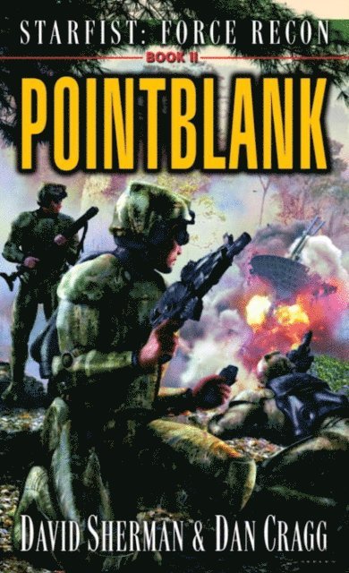 Dan Cragg, David Sherman - Starfist: Force Recon: Pointblank, E-bok