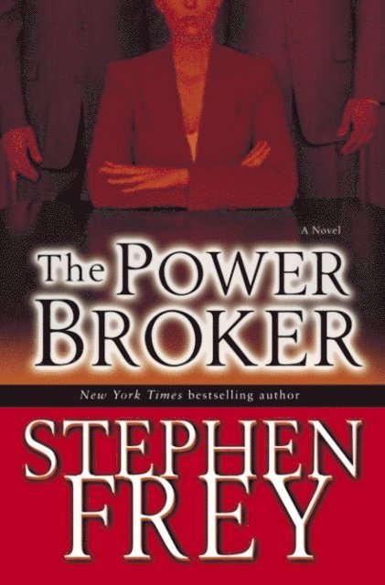 Stephen Frey - Power Broker, E-bok