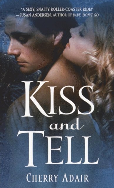 Cherry Adair - Kiss and Tell, E-bok
