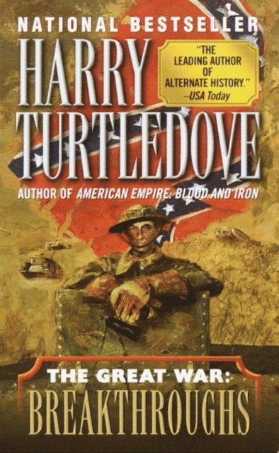 Harry Turtledove - Breakthroughs (The Great War, Book Three), E-bok
