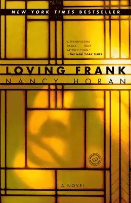 Nancy Horan - Loving Frank, Häftad
