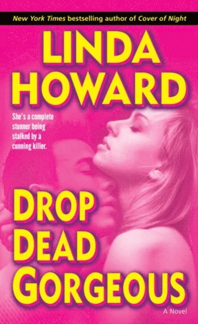 Linda Howard - Drop Dead Gorgeous, E-bok