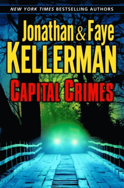 Faye Kellerman, Jonathan Kellerman - Capital Crimes, E-bok