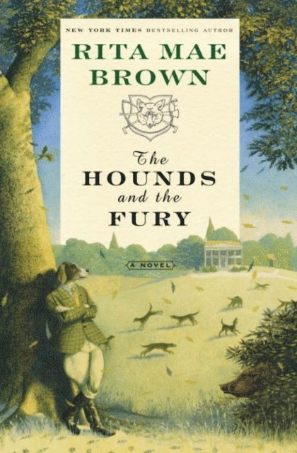 Rita Mae Brown - Hounds and the Fury, E-bok