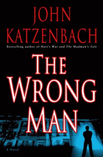 John Katzenbach - Wrong Man, E-bok