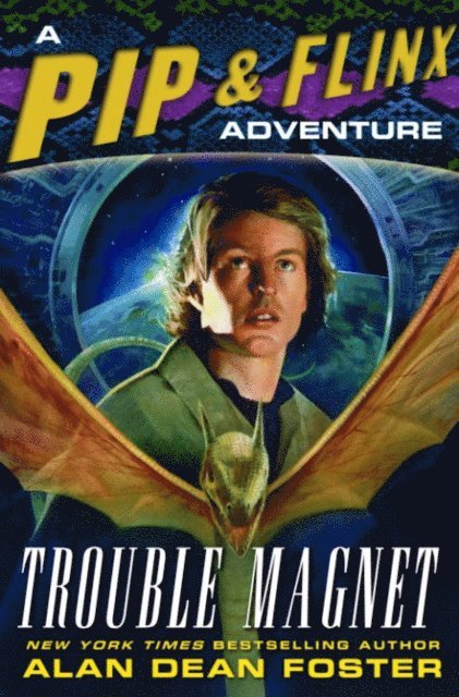 Alan Dean Foster - Trouble Magnet, E-bok