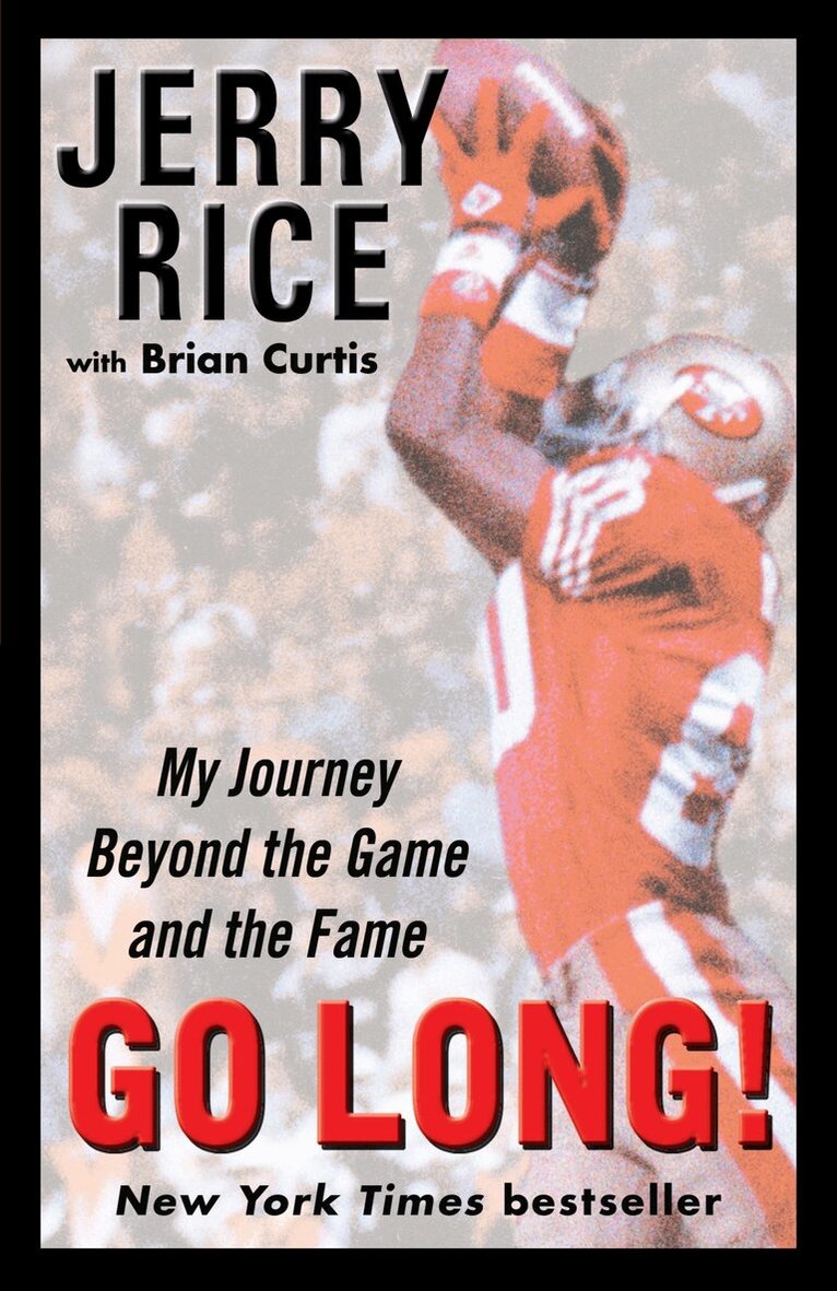 Jerry Rice, Brian Curtis - Go Long!, Häftad. Tillgänglighet: Lägg i varukorg