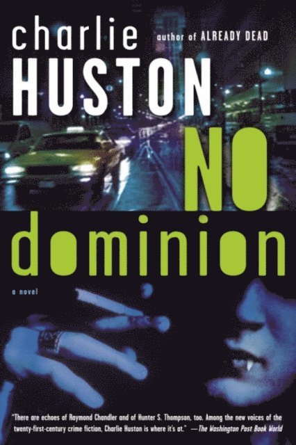 Charlie Huston - No Dominion, E-bok