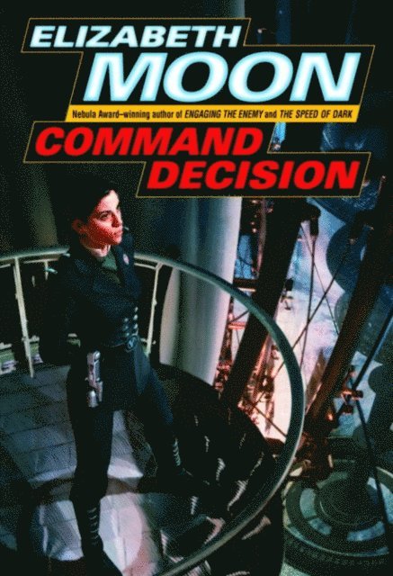 Elizabeth Moon - Command Decision, E-bok