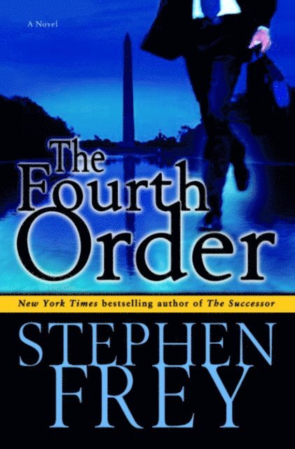 Stephen Frey - Fourth Order, E-bok