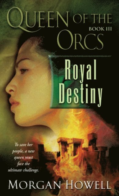 Morgan Howell - Queen of the Orcs: Royal Destiny, E-bok
