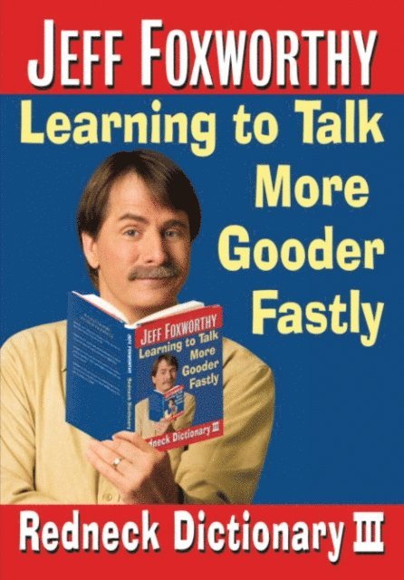 Jeff Foxworthy - Jeff Foxworthy's Redneck Dictionary III, E-bok