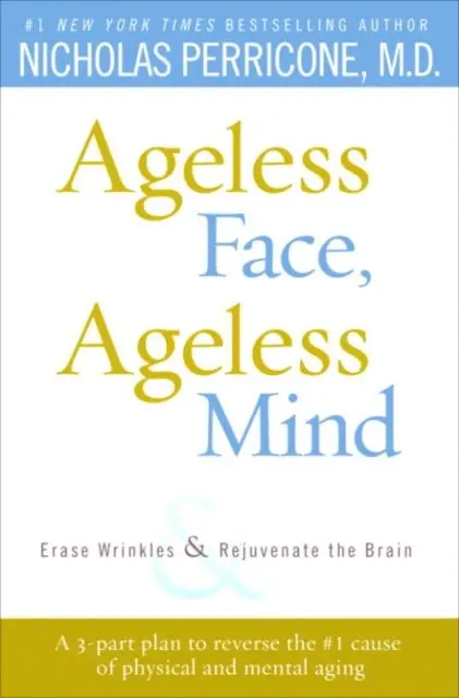 MD Nicholas Perricone - Ageless Face, Ageless Mind, E-bok. Tillgänglighet: Lägg i varukorg