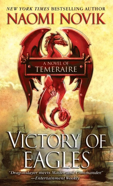 Naomi Novik - Victory of Eagles, E-bok