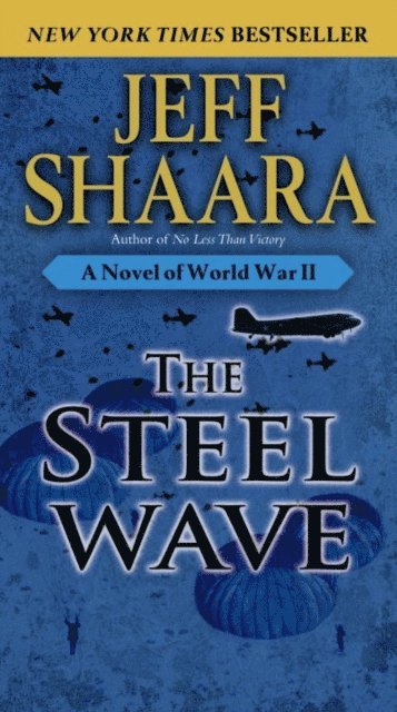 Jeff Shaara - Steel Wave, E-bok