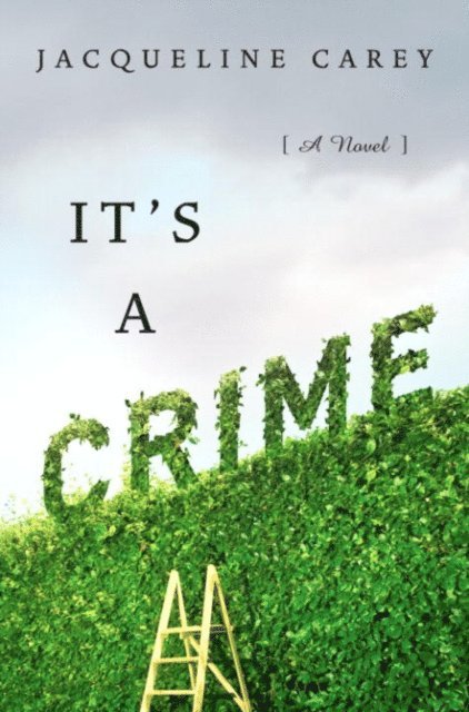 Jacqueline Carey - It's a Crime, E-bok. Tillgänglighet: Lägg i varukorg