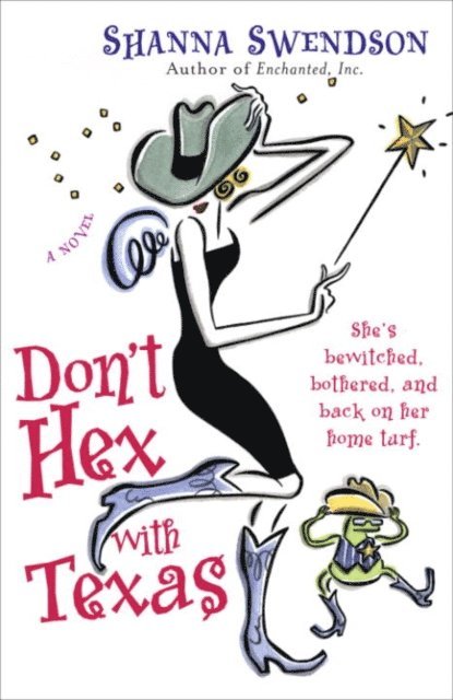 Shanna Swendson - Don't Hex with Texas, E-bok