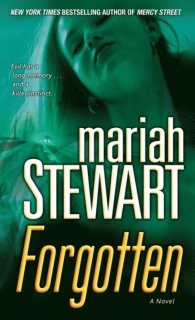 Mariah Stewart - Forgotten, E-bok