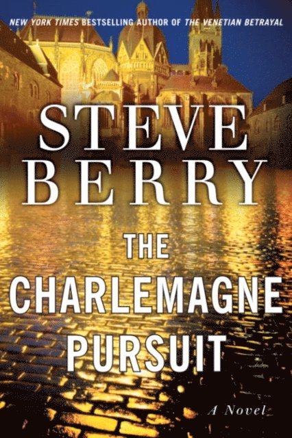 Steve Berry - Charlemagne Pursuit, E-bok