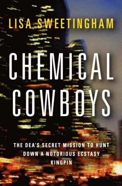 Lisa Sweetingham - Chemical Cowboys, E-bok