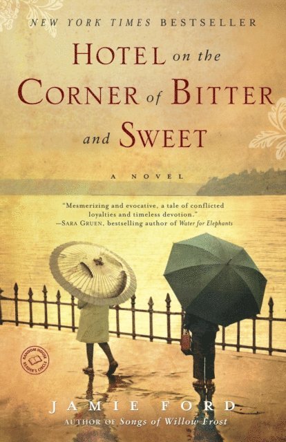 Jamie Ford - Hotel on the Corner of Bitter and Sweet, E-bok