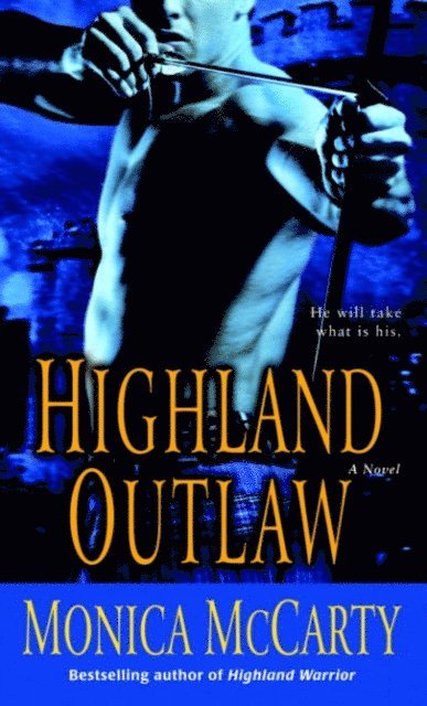 Monica McCarty - Highland Outlaw, E-bok