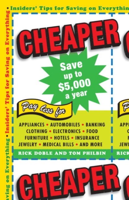 Tom Philbin, Rick Doble - Cheaper, E-bok. Tillgänglighet: Lägg i varukorg