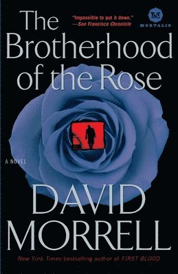 David Morrell - The Brotherhood of the Rose, Häftad