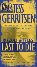 Last to Die (with Bonus Short Story John Doe): A Rizzoli & Isles Novel