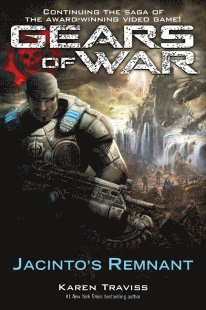 Karen Traviss - Gears of War: Jacinto's Remnant, E-bok