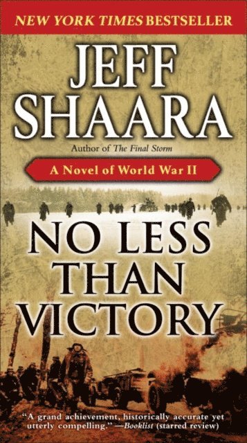 Jeff Shaara - No Less Than Victory, E-bok